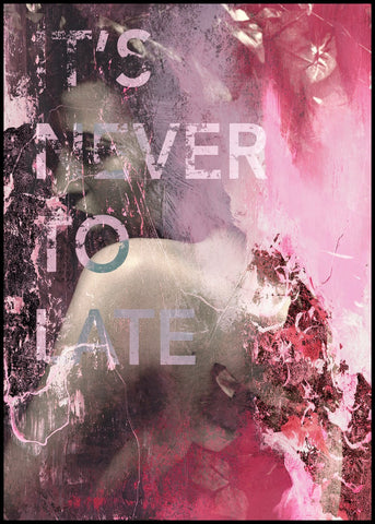 It's never to late | Poster board